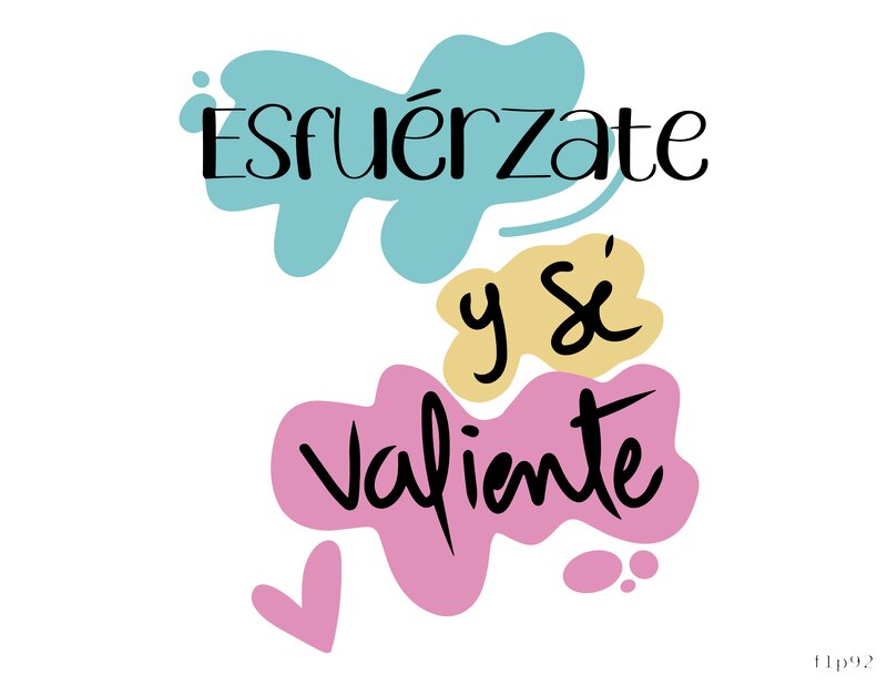 Esfuérzate y Sé Valiente