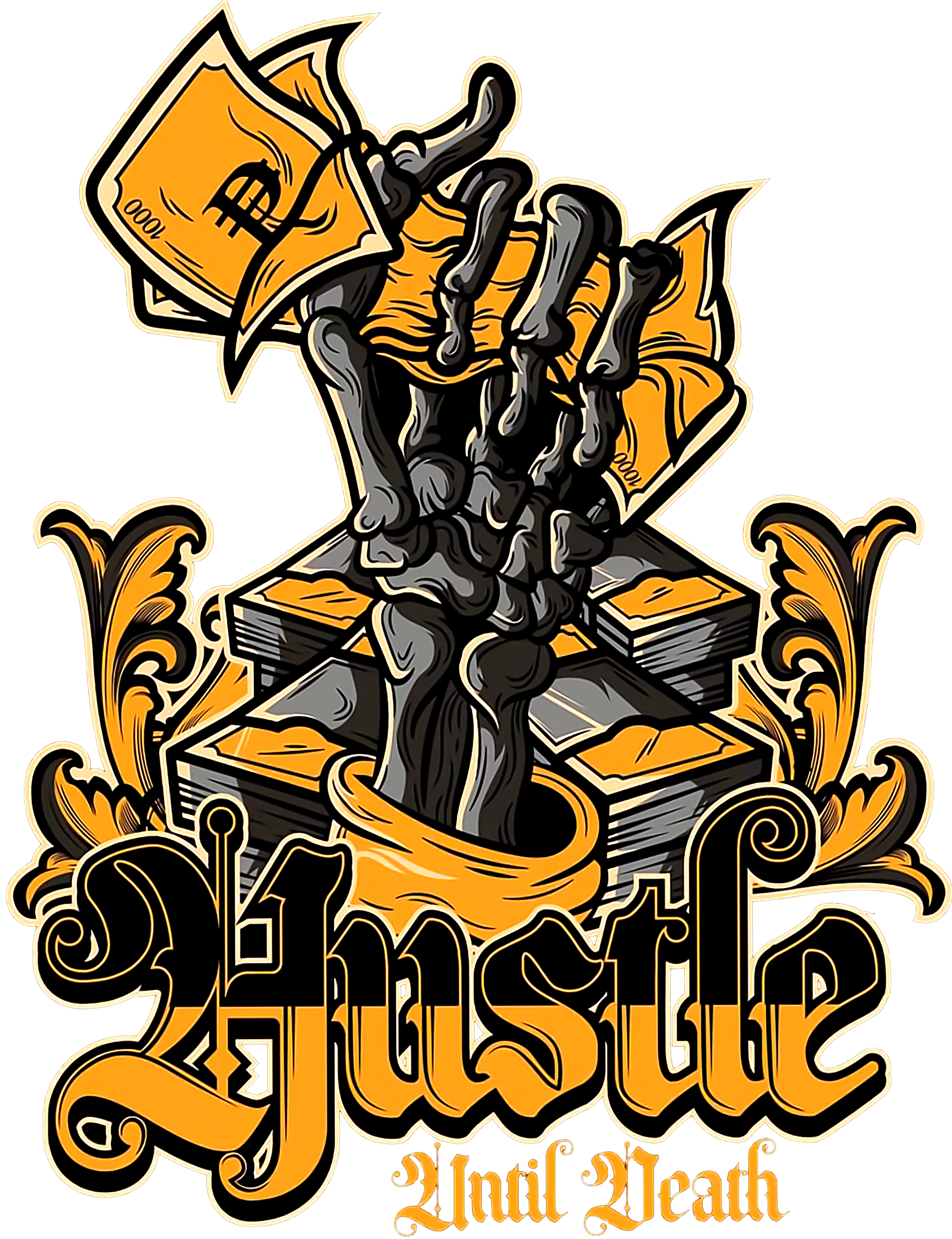 Hustle Until Death