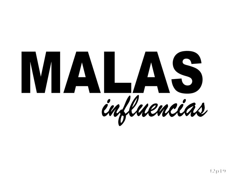 Malas Influencias