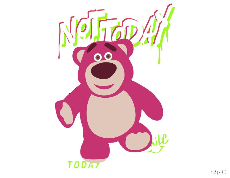 Not Today Bear