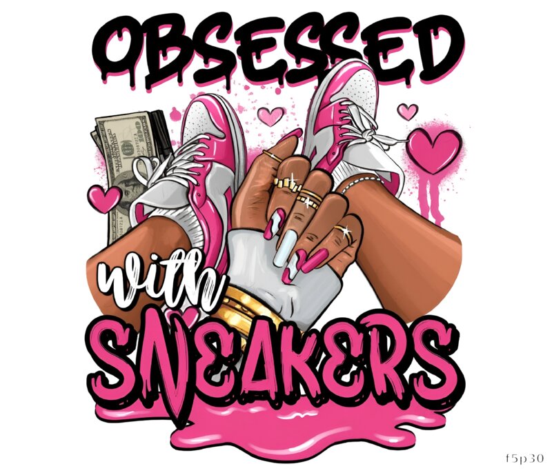 Obsessed with Sneakers
